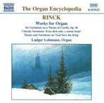 RINCK Works for organ CD LOHMANN NAXOS NIEUWSTAAT, Ophalen of Verzenden, Zo goed als nieuw