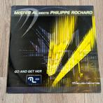 Mister Al meets Philippe Rochard - Go And Get Her / Trance, Ophalen of Verzenden, Zo goed als nieuw, 12 inch, Techno of Trance