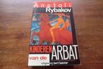 boek - Anatoli Rybakov - Kinderen van de Arbat / Rusland, Gelezen, Ophalen of Verzenden