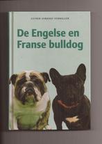 De Engelse en Franse bulldog - Esther Verhoef, Boeken, Honden, Ophalen of Verzenden, Zo goed als nieuw