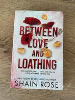 Between Love and Loathing - Shain Rose, Ophalen of Verzenden, Zo goed als nieuw