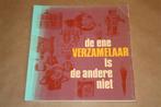De ene verzamelaar is de andere niet. Tentoonstelling., Ophalen of Verzenden, Gelezen, Overige onderwerpen