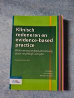 Klinisch redeneren en evidence-based practice, Ophalen of Verzenden, Zo goed als nieuw, Margriet van Lersel; José Harmsen; Jos Dobber