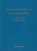 ORGELBOEK BIJ DE 491 GEZANGEN, Muziek en Instrumenten, Bladmuziek, Ophalen of Verzenden, Gebruikt, Religie en Gospel