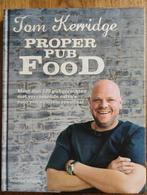 Tom Kerridge - Proper Pub Food Kookboek, Boeken, Tapas, Hapjes en Dim Sum, Tom Kerridge, Ophalen of Verzenden, Zo goed als nieuw