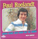 Vinyl Single Paul Roelandt, Ophalen of Verzenden, Gebruikt, Pop
