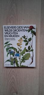 Elseviers gids van wilde groenten  vruchten en kruiden, Boeken, Ophalen of Verzenden, Zo goed als nieuw, Bloemen, Planten en Bomen