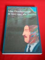 GESIGNEERD + Nr. Ik weet niet wie .. Max Dendermonde., Ophalen of Verzenden, Gelezen
