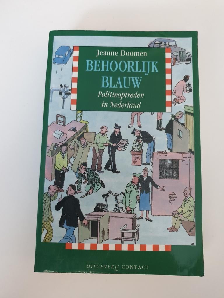Behoorlijk Blauw: Politieoptreden in Nederland, Ophalen of Verzenden, Gelezen, Jeanne Doomen