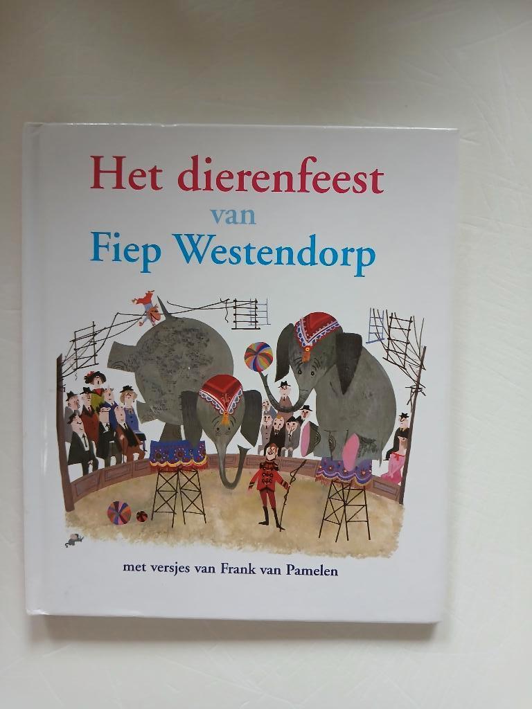 Het dierenfeest van Fiep Westendorp met versjes van Frank, Ophalen of Verzenden, Zo goed als nieuw, Fiep Westendorp, Fictie algemeen