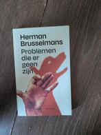Herman Brusselmans - Problemen die er geen zijn, Ophalen of Verzenden, Zo goed als nieuw, Herman Brusselmans, België