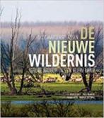 Oostvaardersplassen. De nieuwe wildernis, Ophalen of Verzenden, Zo goed als nieuw, Natuur algemeen