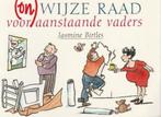 (on)WIJZE RAAD voor aanstaande vaders-lll Jan Jutte, Ophalen of Verzenden, Zo goed als nieuw, Zwangerschap en Bevalling, Jasmine Birtles