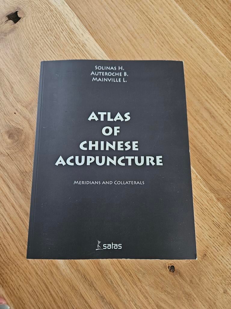 Atlas of Chinese Acupuncture: Meridians and Collaterals, Boeken, Studieboeken en Cursussen, Ophalen of Verzenden, Zo goed als nieuw