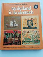Nederland in kruissteek - Henriette Beukers, Ophalen of Verzenden, Zo goed als nieuw