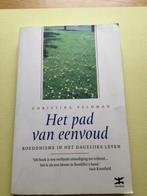 HET PAD VAN EENVOUD. CHRISTINA FELDMAN, Ophalen of Verzenden, Gelezen