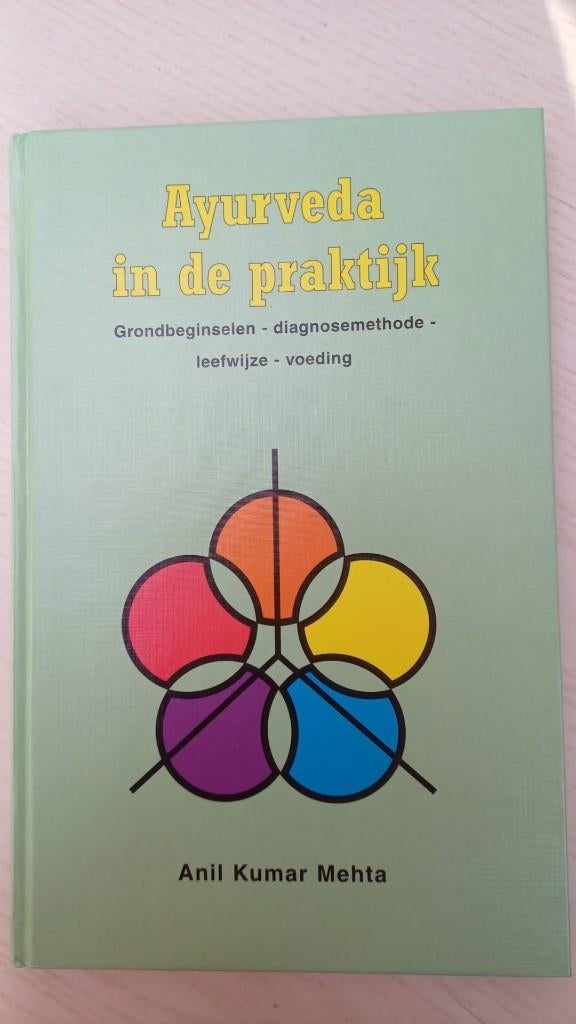 Ayurveda in de praktijk, Gelezen, Gezondheid en Conditie, Anil Kumar Mehta, Ophalen of Verzenden