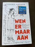 Wen er maar aan - Maike Meijer (NS Publieksprijs 2021), Ophalen of Verzenden, Gelezen, Nederland