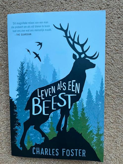 Leven als een beest, Charles Foster, paperback, Boeken, Natuur, Zo goed als nieuw, Ophalen
