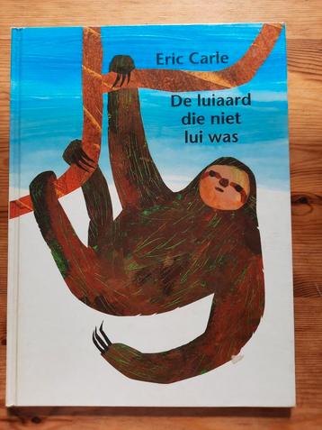 Eric Carle - De luiaard die niet lui was beschikbaar voor biedingen