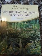Creatief in de tuin. Een tuinvijver aanleggen en onderhouden, Ophalen of Verzenden, Tuinieren en Tuinplanten