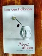 Nooit alleen - Loes den Hollander, Loes den Hollander, Ophalen of Verzenden, Zo goed als nieuw, Nederland