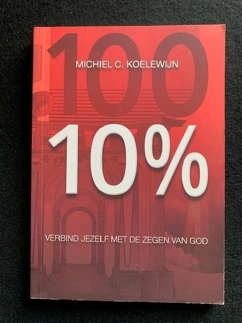 10% - Verbind jezelf met de zegen van God; Michiel Koelewijn, Boeken, Godsdienst en Theologie, Zo goed als nieuw, Ophalen of Verzenden