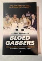Bloed Gabbers - Boellaard, Meijer, Van Hout & Holleeder, Ophalen of Verzenden, Zo goed als nieuw, Politiek