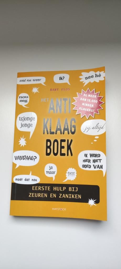 Bart Flos - Het anti-klaagboek, Boeken, Politiek en Maatschappij, Zo goed als nieuw, Nederland, Ophalen of Verzenden