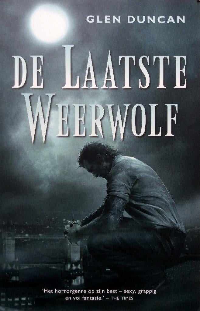 Glen Duncan - De laatste weerwolf, Ophalen of Verzenden, Gelezen