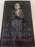 DE ZOMER HOU JE OOK NIET TEGEN DIMITRI VERHULST, Ophalen of Verzenden, Zo goed als nieuw, Dimitri Verhulst