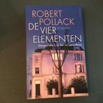 Robert Pollack - De Vier Elementen, Ophalen of Verzenden, Zo goed als nieuw, Nederland, Robert Pollack