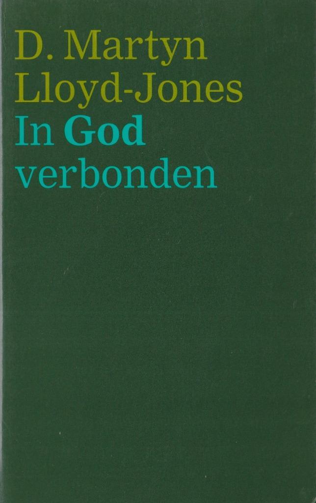 D.Martyn Lloyd-Jones - In God verbonden, Boeken, Godsdienst en Theologie, Gelezen, Ophalen of Verzenden