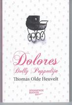 Dolores Dolly Poppedijn -Thomas Olde Heuvelt, Boeken, Boekenweekgeschenken, Thomas Olde Heuvelt, Ophalen of Verzenden, Zo goed als nieuw
