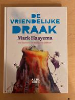 De Vriendelijke Draak - Mark Haayema, Ophalen of Verzenden, Zo goed als nieuw, Sprookjes