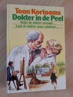 DOKTER IN DE PEEL  TOON KORTOOMS Help! de dokter verzuipt en, Boeken, Ophalen of Verzenden, Gelezen, Nederland
