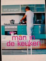 Man in de keuken - Bill Granger, Ophalen of Verzenden, Zo goed als nieuw