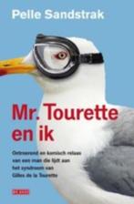 Pelle Sandstrak - Mr Tourette en ik, Boeken, Nieuw, Ophalen of Verzenden