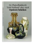 Boek De Plateelbakkerij 'Zuid-Holland', 1897-1908, Opnieuw B, Ophalen of Verzenden, Nieuw