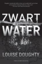 Louise Doughty: Zwart water, Ophalen of Verzenden, Gelezen, Nederland