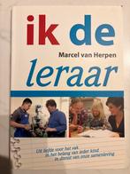 Ik de leraar - Marcel van Herpen, Ophalen of Verzenden, Zo goed als nieuw
