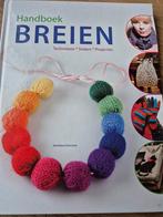 Handboek Breien - Technieken, steken en projecten, Ophalen of Verzenden, Zo goed als nieuw, Overige typen