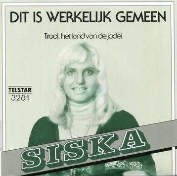 Siska  ‎– Dit Is Werkelijk Gemeen herpers  piraat telstar beschikbaar voor biedingen