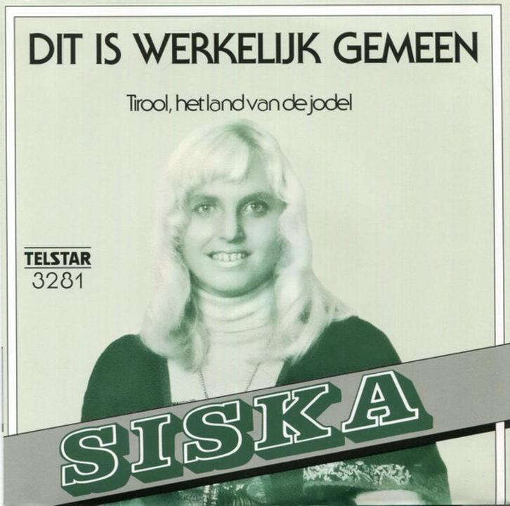Siska  ‎– Dit Is Werkelijk Gemeen herpers  piraat telstar, Cd's en Dvd's, Vinyl Singles, Nieuw in verpakking, Single, Nederlandstalig