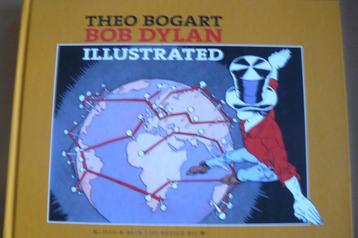 THEO VAN DEN BOOGAARD / Bob Dylan / Illustrated /Theo Bogart beschikbaar voor biedingen