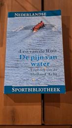 De Pijn van Water  Leo van de Ruit logboek Holland Acht, Boeken, Ophalen of Verzenden, Zo goed als nieuw