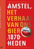AMSTEL. Het verhaal van ons bier 1970- heden, Ophalen of Verzenden, 20e eeuw of later, Zo goed als nieuw