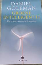 Groene Intelligentie - Daniel Goleman, Daniel Goleman, Maatschappij en Samenleving, Ophalen of Verzenden, Zo goed als nieuw