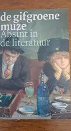 De gifgroene muze: Absint in de literatuur boek, Ophalen of Verzenden, Gelezen, Nederland