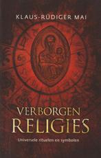 Verborgen religies; universele rituelen en symbolen; KR. Mai, Verzenden, Zo goed als nieuw